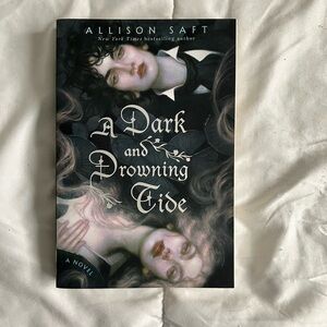 A Dark and Drowning Tide by Allison Saft (SIGNED)